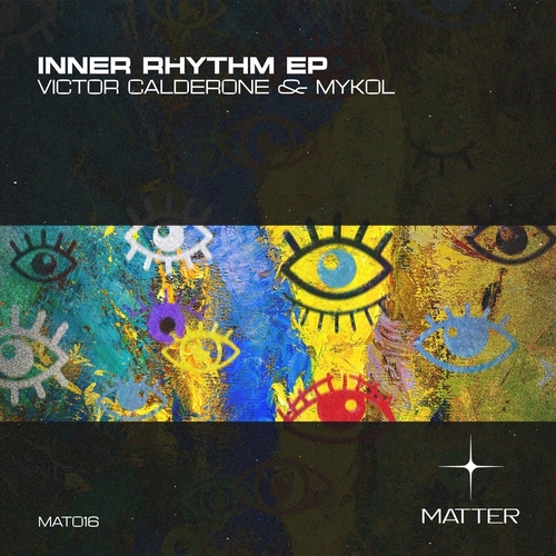 Victor Calderone & Mykol - Inner Rhythm EP [MAT016]